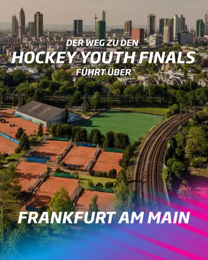 Post-Motiv: Der Weg zu den Hockey Youth Finals führt über Frankfurt am Main